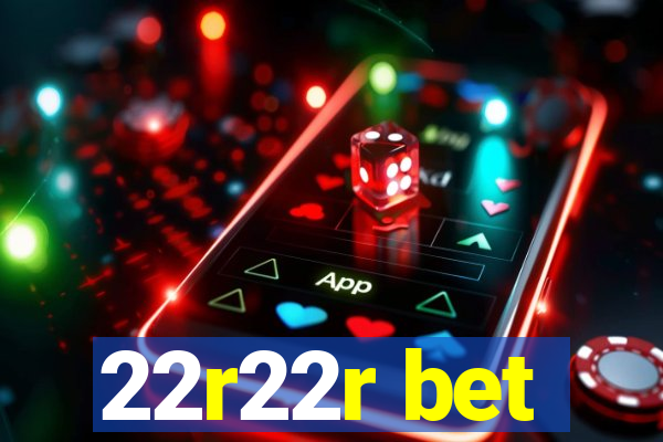 22r22r bet